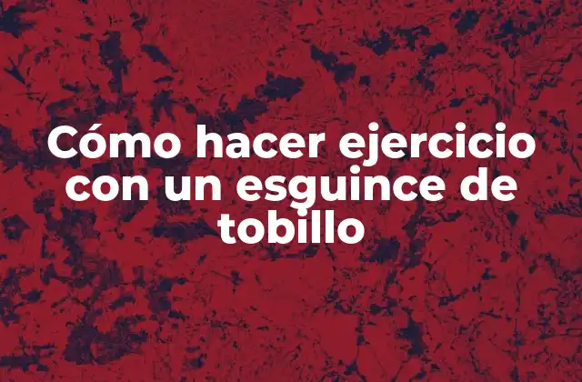 Cómo Hacer Ejercicio con un Esguince de Tobillo 2 Cómo hacer ejercicio con un esguince de tobillo