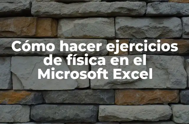 Cómo Hacer Ejercicios de Física en el Microsoft Excel 2 Cómo hacer ejercicios de física en Microsoft Excel
