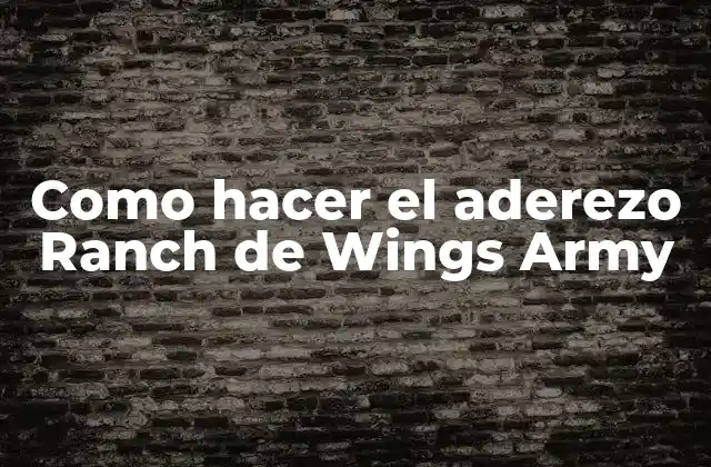 Como Hacer el Aderezo Ranch de Wings Army