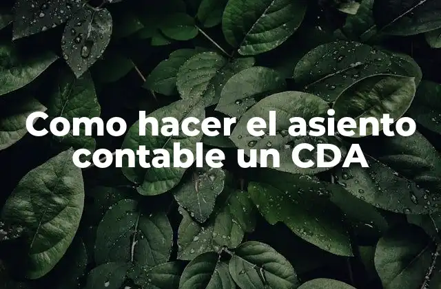 Asiento contable un CDA