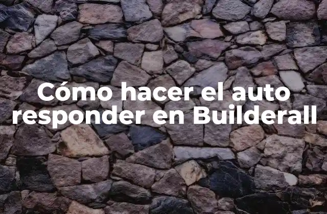 Cómo Hacer el Auto Responder en Builderall