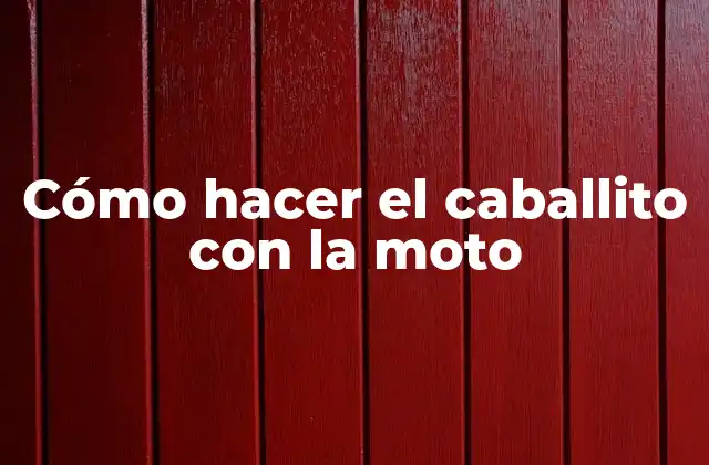 Cómo Hacer el Caballito con la Moto