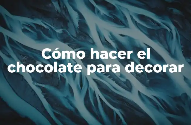 Cómo Hacer el Chocolate para Decorar 2 Cómo hacer el chocolate para decorar