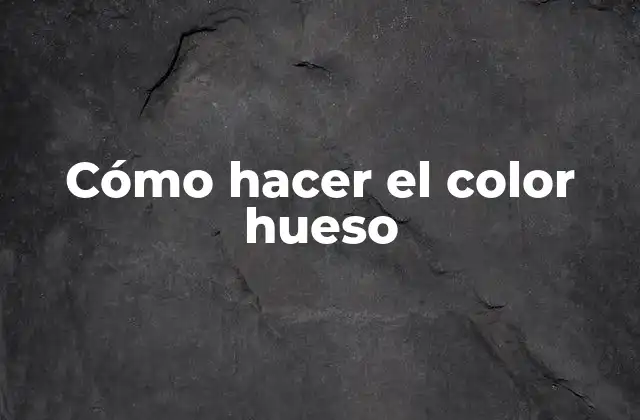 ¿Qué es el color hueso y para qué sirve?