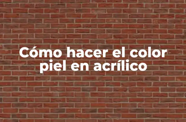 Cómo Hacer el Color Piel en Acrílico