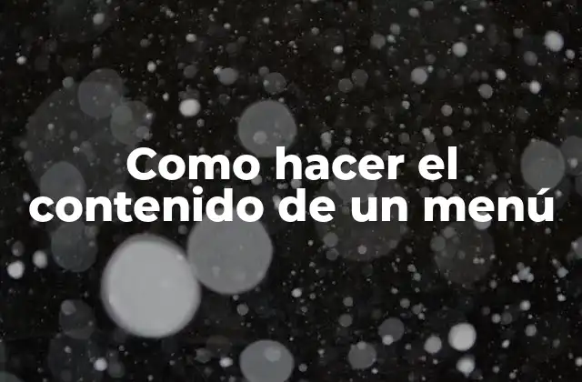 Como Hacer el Contenido de un Menú