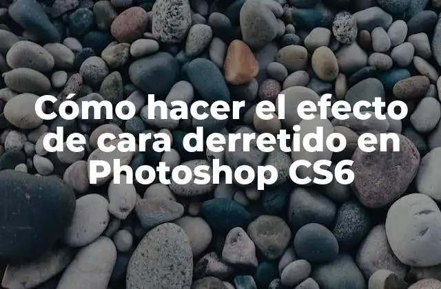 Cómo Hacer el Efecto de Cara Derretido en Photoshop Cs6