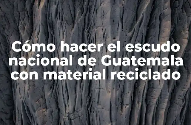 Cómo Hacer el Escudo Nacional de Guatemala con Material Reciclado