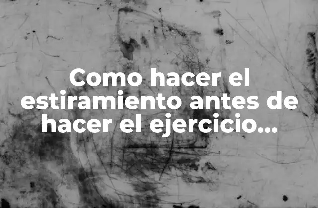 Como Hacer el Estiramiento Antes de Hacer el Ejercicio Jelqing