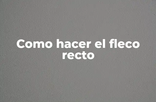 Como Hacer el Fleco Recto