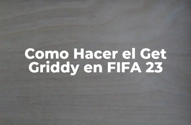Como Hacer el Get Griddy en Fifa 23