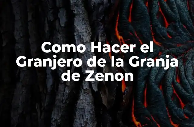 Como Hacer el Granjero de la Granja de Zenon