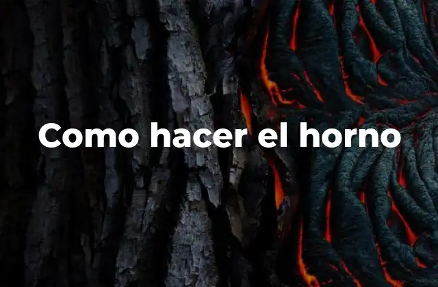 ¿Qué es un horno y para qué sirve?