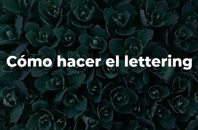 Cómo Hacer el Lettering