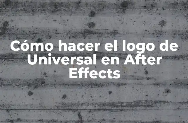 Cómo hacer el logo de Universal en After Effects