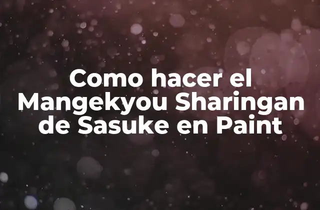 Como Hacer el Mangekyou Sharingan de Sasuke en Paint