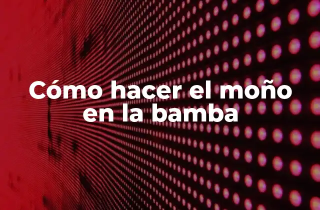 Cómo Hacer el Moño en la Bamba 2 Cómo hacer el moño en la bamba