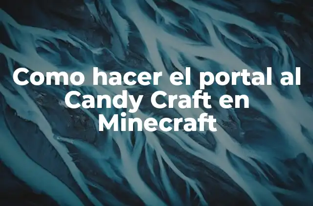Como Hacer el Portal Al Candy Craft en Minecraft