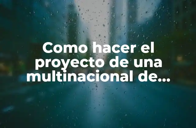 Como Hacer el Proyecto de una Multinacional de Helados