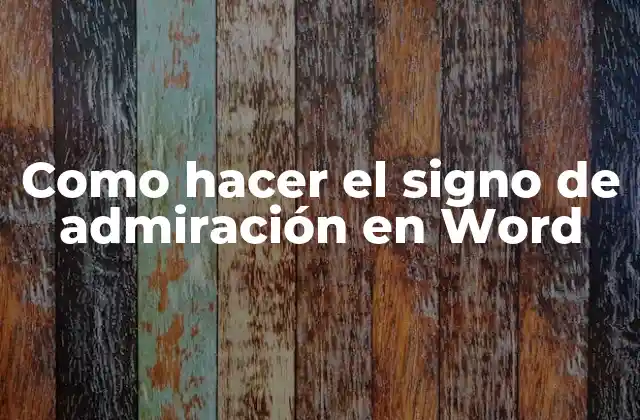Como Hacer el Signo de Admiración en Word