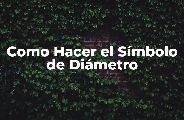 Como Hacer el Símbolo de Diámetro