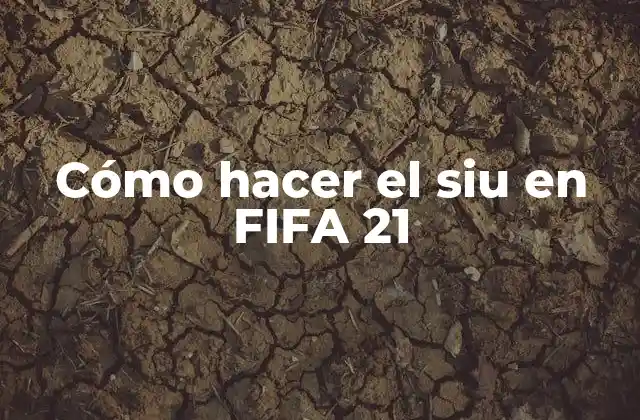 Cómo Hacer el Siu en Fifa 21 2 ¿Qué es el siu en FIFA 21?