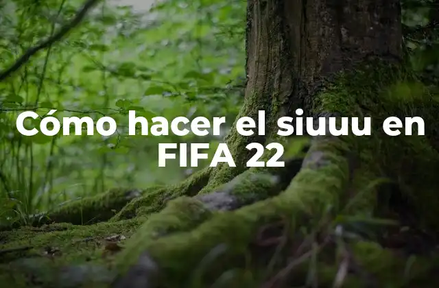 Cómo Hacer el Siuuu en Fifa 22