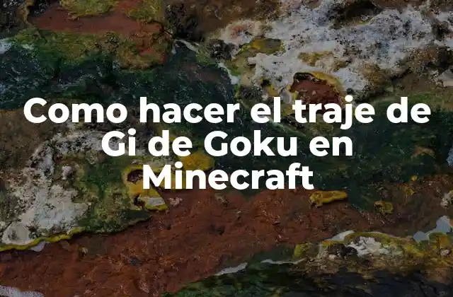 Como Hacer el Traje de Gi de Goku en Minecraft