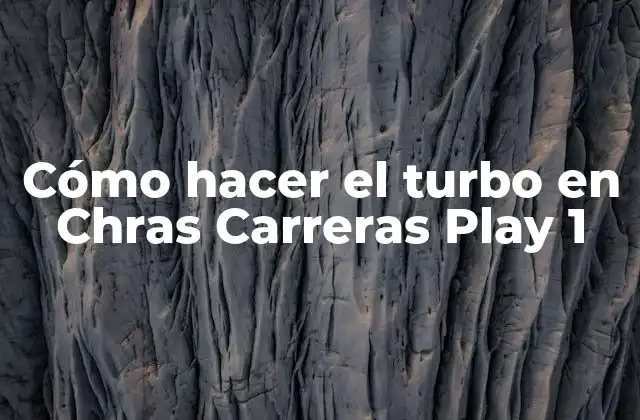 Cómo Hacer el Turbo en Chras Carreras Play 1