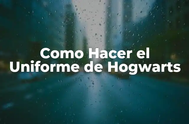 El Uniforme de Hogwarts