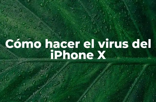 Cómo Hacer el Virus Del Iphone X