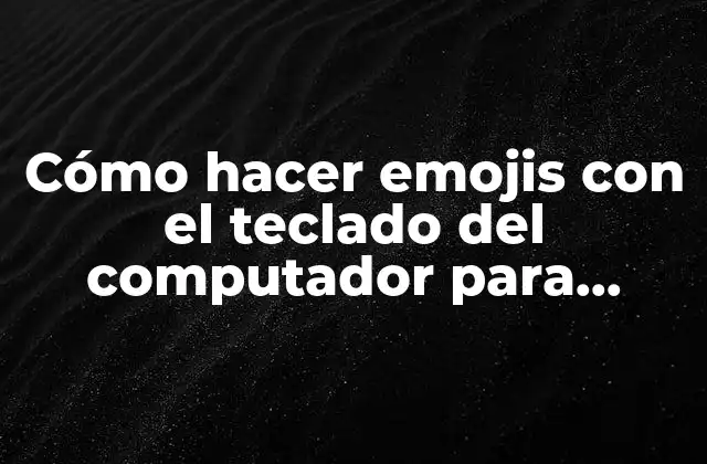 Cómo Hacer Emojis con el Teclado Del Computador para Roblox