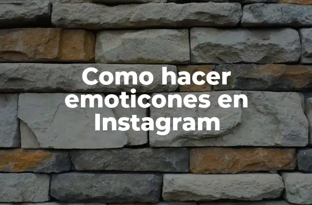 Como Hacer Emoticones en Instagram
