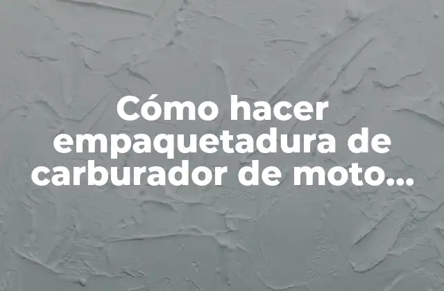 Cómo Hacer Empaquetadura de Carburador de Moto Takasaki 125