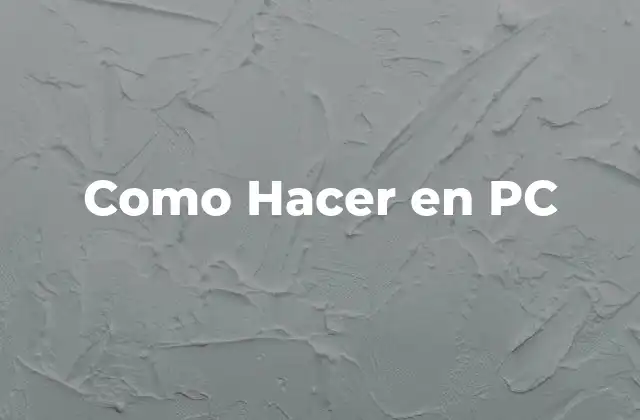 ¿Qué es una PC y para qué sirve?