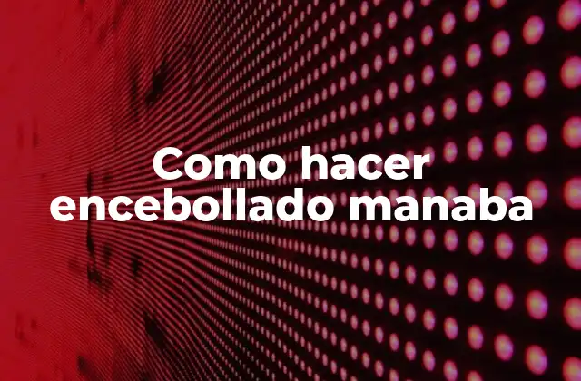 Como Hacer Encebollado Manaba