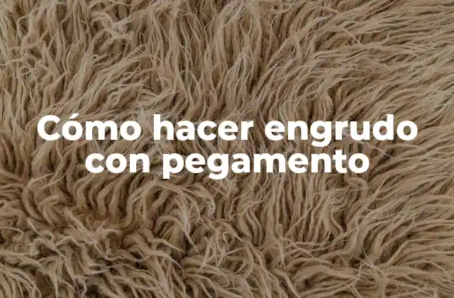 Cómo Hacer Engrudo con Pegamento