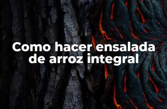 Como Hacer Ensalada de Arroz Integral 2 Ensalada de arroz integral