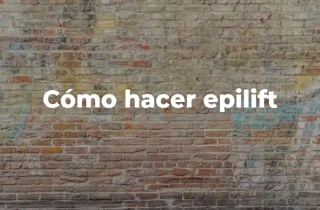 ¿Qué es el epilift?