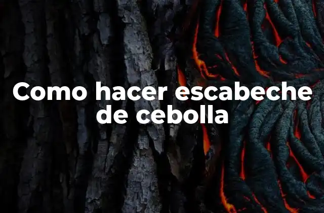 Como Hacer Escabeche de Cebolla