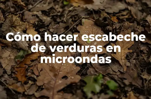 Cómo Hacer Escabeche de Verduras en Microondas