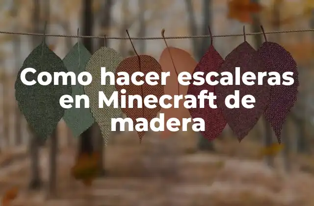Como Hacer Escaleras en Minecraft de Madera 2 ¿Qué son las escaleras en Minecraft y para qué sirven?
