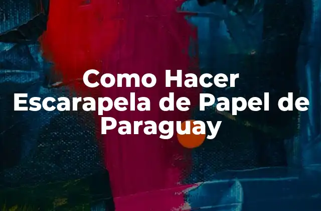 Como Hacer Escarapela de Papel de Paraguay