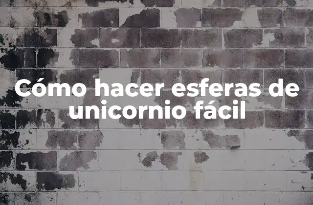 Cómo hacer esferas de unicornio fácil