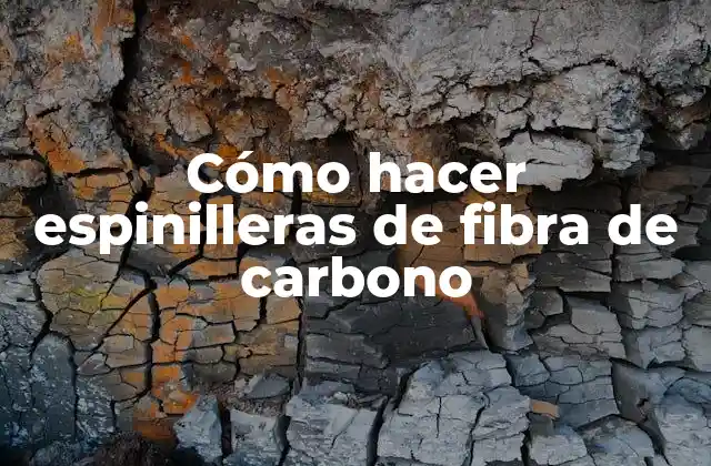 Cómo Hacer Espinilleras de Fibra de Carbono