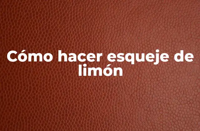 Cómo Hacer Esqueje de Limón 2 ¿Qué es un esqueje de limón y para qué sirve?