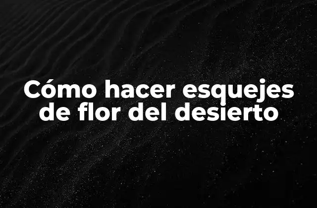 Cómo Hacer Esquejes de Flor Del Desierto