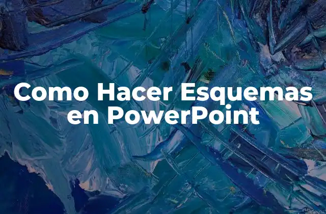 Como Hacer Esquemas en Powerpoint
