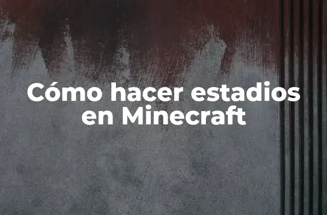 Cómo Hacer Estadios en Minecraft 2 Cómo hacer estadios en Minecraft