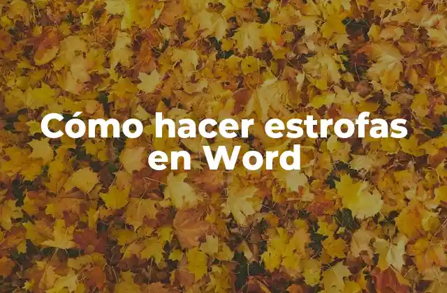 Cómo Hacer Estrofas en Word